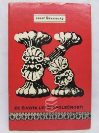 Škvorecký, Josef, Ze života lepší společnosti: Paravanprózy z text-appealů, 1965