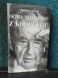 Sarvaš, Rostislav, Očima nejstaršího z Kolowratů, 1994