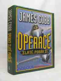 Cobb, James, Operace Zlaté pobřeží, 2002