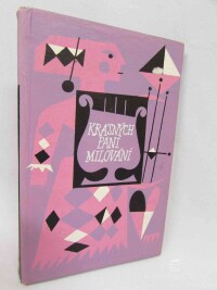 kolektiv, autorů, Krásných paní milování, 1963