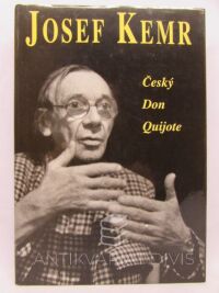 Cais, Milan, Josef Kemr - Český Don Quijote, 1996