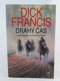 Francis, Dick, Drahý čas, 1993
