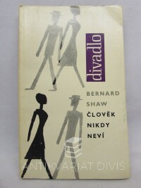 Shaw, Bernard, Člověk nikdy neví, 1963