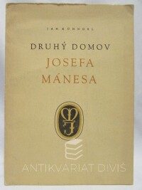 Kühndel, Jan, Druhý domov Josefa Mánesa, 1957