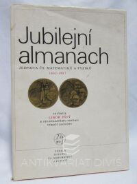Pátý, Libor, Jubilejní almanach, jednota Čs. Matematiků a fyziků 1862-1987, 1987
