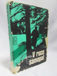 Kalčík, Rudolf, Janeček, Václav, V ruce samopal, 1972