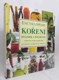 Lambertová, Ortizová Elisabeth, Encyklopedie koření, bylinek a pochutin: Jedinečné recepty mnoha chutí, 2001