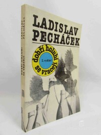 Pecháček, Ladislav, Dobří holubi se vracejí, 1988