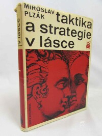 Plzák, Miroslav, Taktika a strategie v lásce, 1970