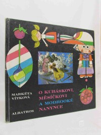 Vítková, Markéta, O Kubáskovi, Měsíčkovi a modrooké nanynce, 1980