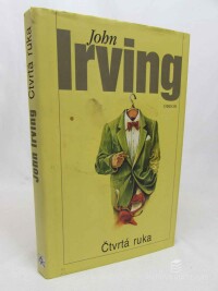 Irving, John, Čtvrtá ruka, 2002