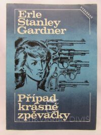 Gardner, Erle Stanley, Případ krásné zpěvačky, 1983