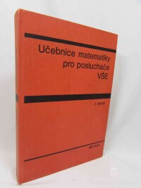 Horský, Z., Učebnice matematiky pro posluchače VŠE, 1977