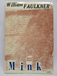 Faulkner, William, Mink, 1963