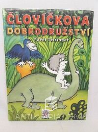 Teisinger, Pavel, Človíčkova dobrodružství, 2005
