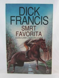 Francis, Dick, Smrt favorita, 1991