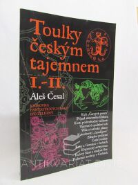 Česal, Aleš, Toulky českým tajemnem I-II, 2005