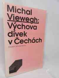 Viewegh, Michal, Výchova dívek v Čechách, 1994