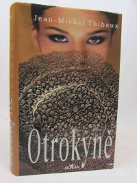 Thibaux, Jean - Michel, Otrokyně, 2003