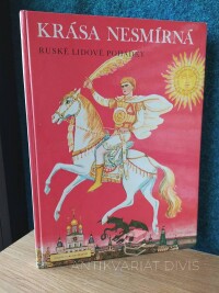 Karnauchova, Irina Valer'janovna (Karnauchovová), Krása nesmírná: Ruské lidové pohádky, 1989