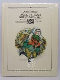 Moravec, Otakar, Dávno/Nedávno, Daleko/Nedaleko - Pohádky, pověsti a šibaliny středních Čech, 1985