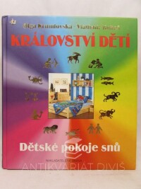 Krumlovská, Olga, Kubeš, Vladimír, Království dětí: Dětské pokoje snů, 2011
