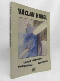 Havel, Václav, Largo desolato, Pokoušení, Asanace, 1990