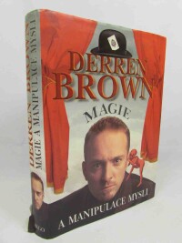 Brown, Derren, Magie a manipulace mysli, 2007