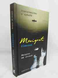 Simenon, Georges, Dostaveníčko u rybářů, Maigret má strach, 2003