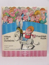 Kožík, František, Cirkus U Tří slunečnic, 1986