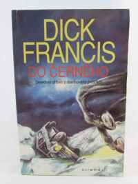 Francis, Dick, Do černého, 1994
