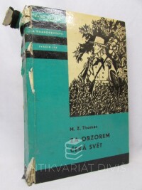 Thomas, M. Z., Za obzorem čeká svět, 1969