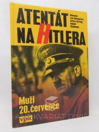 Zitelmann, Rainer, Klemperer, Klements von, Syring, Enrico, Atentát na Hitlera: Muži 20. července, 1995