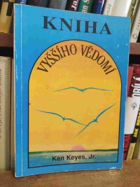 Keyes, Ken Jr., Kniha vyššího vědomí, 1994
