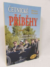 Dlouhý, Michal, Četnické příběhy aneb Záhadné historky z pátrací služby, 2011