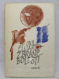 Eluard, Paul, Zbraně bolesti, 1977