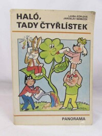 Štíplová, Ljuba, Němeček, Jaroslav, Haló, tady Čtyřlístek, 1988