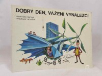 Škoda, František, Dobrý den, vážení vynálezci, 1988