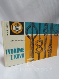 Konvička, Jiří, Tvoříme z kovu, 1980