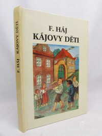 Háj, Felix, Kájovy děti, 1991