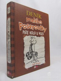 Kinney, Jeff, Deník malého poseroutky 7 - Páté kolo u vozu, 2013