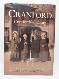 Gaskellová, Elizabeth, Cranford: Cranfordské dámy, 2011