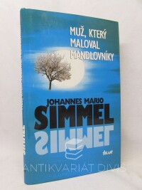 Simmel, Johannes Mario, Muž, který maloval mandlovníky, 1999