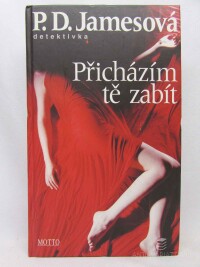 Jamesová, Phyllis Dorothy, Přicházím tě zabít, 1998