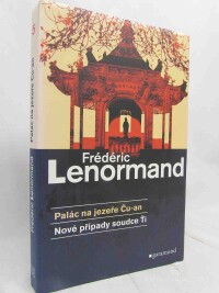 Lenormand, Frédéric, Palác na jezeře Ču-an, 2006