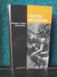 Popkin, Richard H., Stroll, Avrum, Filozofie pro každého, 2005