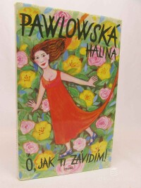 Pawlowská, Halina, Ó, jak ti závidím, 2001