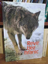 Luskač, Rudolf, Revír bez hranic, 1982
