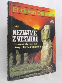 Däniken, Erich von, Neznámé z vesmíru - Kosmické stopy: nové nálezy, objevy a fenomény, 1996