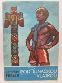 Foglar, Jaroslav, Pod junáckou vlajkou, 1969